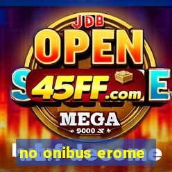 no onibus erome